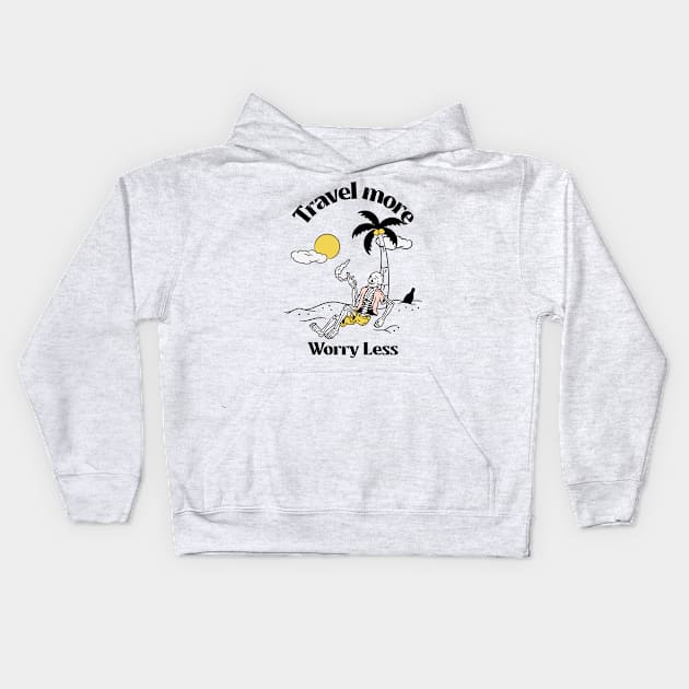 Travel More, Worry Less - The Inspiring T-Shirt for the Free-Spirited Adventurer Kids Hoodie by The uncommon